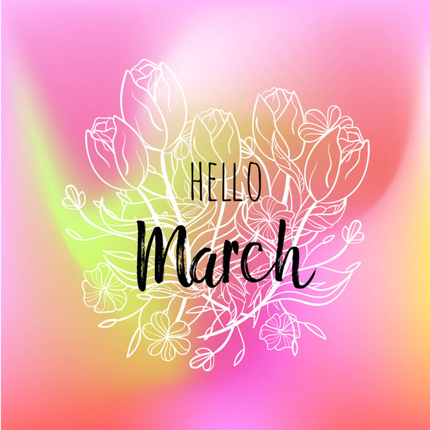 Hello March poster with tulips and flowers. Motivational print for calendar, glider, invitation cards, brochures. - Photo, Image