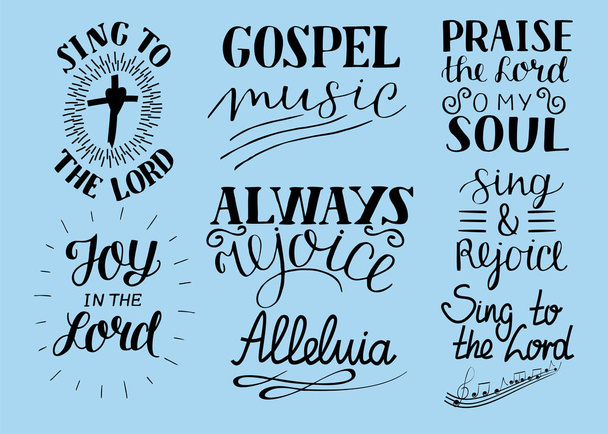 Set of 8 Hand lettering christian quotes Sing to the Lord. Alleluia. Always rejoice. Praise o my soul. Gospel music. - Vector, Image