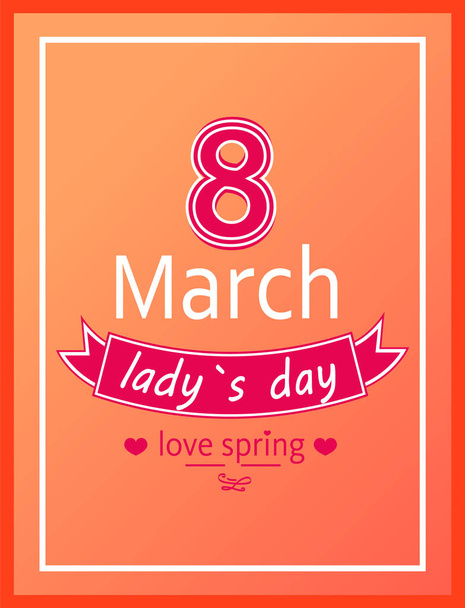 Ladys Day Love Spring 8 March Calligraphy Print - Vektor, kép