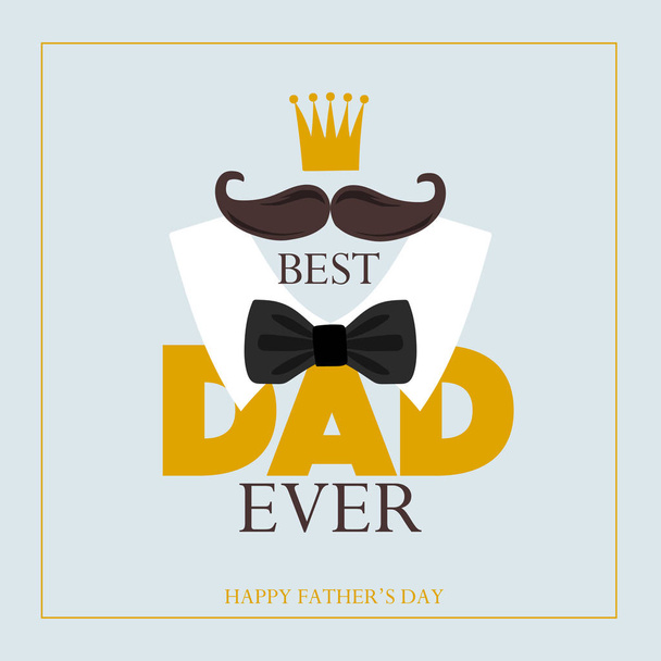 La mejor tarjeta de felicitación de papá con corona, bigotes y pajarita
 - Vector, imagen