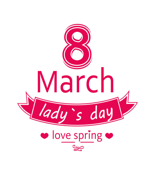 Ladys Day Love Spring 8 March Calligraphy Print - Vektör, Görsel