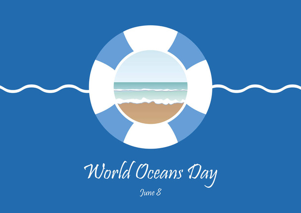 世界海洋の日ベクター。青色の背景に救命浮輪。海のベクトル図です。環境のベクトル図です。重要な日 - ベクター画像