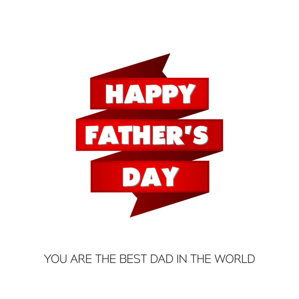 Happy Father's Day! You are the best dad in the world. Greeting card for holliday with red stripes. Vector illustration on white background - Vektor, kép