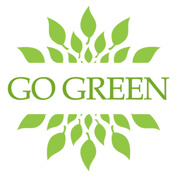 Go green concept image with text leaves on green background. - Photo, Image