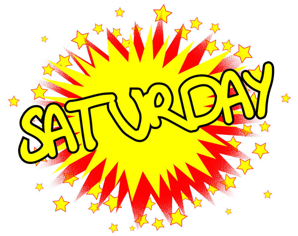 A cartoon style SATURDAY splash explosive motif over a white background - Vector, Image