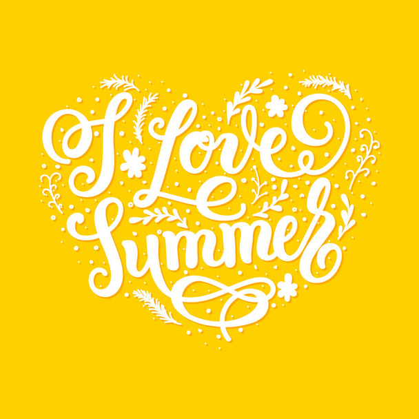 I love summer trendy lettering poster. Handwritten inscription for print t-shirt. Inspirational quotes vector illustration - Vector, imagen