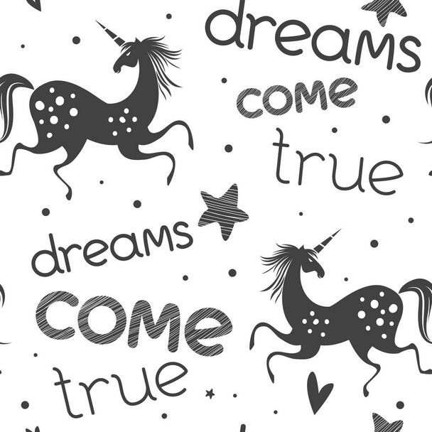 Seamless pattern with unicorns. Black and white. Vector banner, apparel design, fabric print. Motivational poster with hand drawn lettering "Dreams come true". Trendy background with positive quote. - Vetor, Imagem