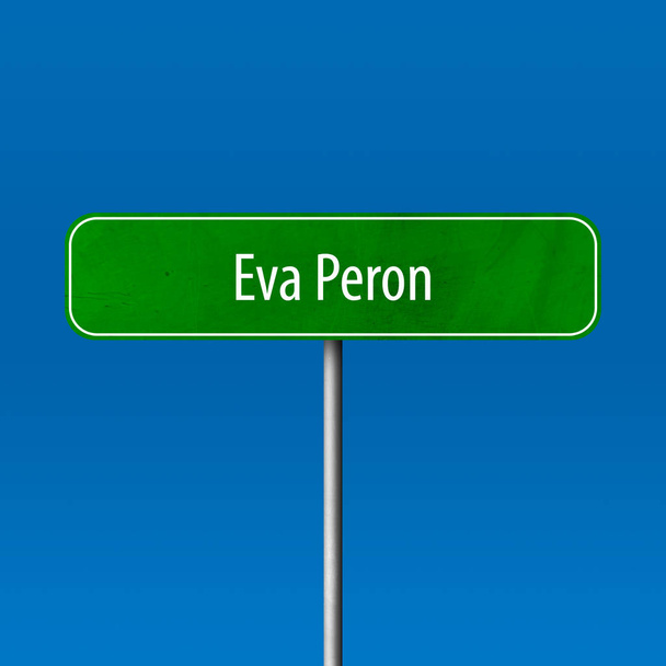 Eva Peron - town sign, place name sign - Photo, Image