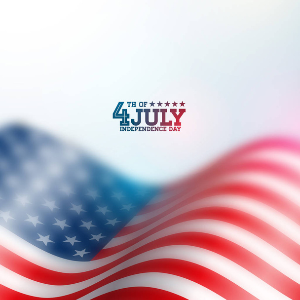 Den nezávislosti na pozadí vektoru USA. 4. července Ilustrace s rozmazanou vlajkou a typografií Design pro banner, blahopřání, pozvánku nebo plakát. - Vektor, obrázek