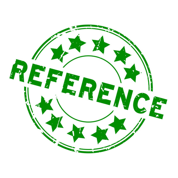 Grunge groene referentie woord met sterpictogram ronde stempel-zegel op witte achtergrond - Vector, afbeelding