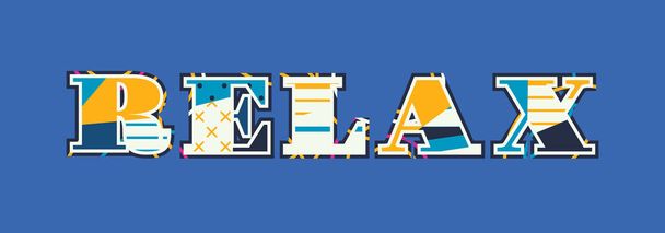 Sana RELAX käsite kirjoitettu värikäs abstrakti typografia. Vektori EPS 10 saatavilla
. - Vektori, kuva
