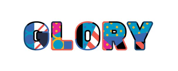 Het woord glorie concept geschreven in kleurrijke abstracte typografie. Vector Eps 10 beschikbaar. - Vector, afbeelding