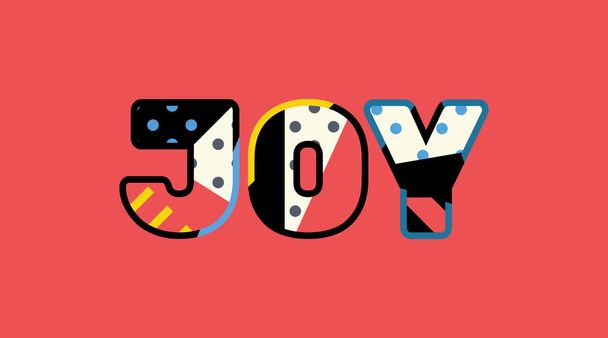 The word JOY concept written in colorful abstract typography. Vector EPS 10 available. - Вектор,изображение