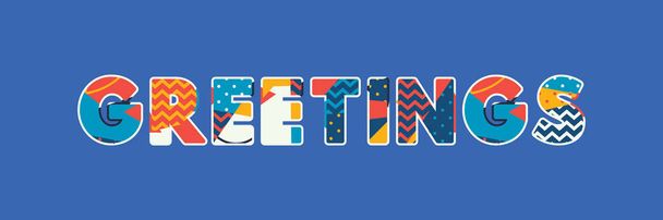 The word GREETINGS concept written in colorful abstract typography. Vector EPS 10 available. - Vector, Image