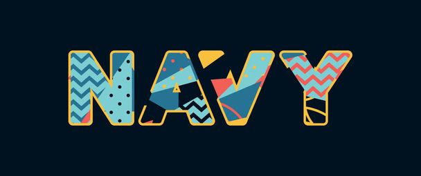 Слово NAVY концепція написана в барвистій абстрактній типографіці. Вектор EPS 10 доступний
. - Вектор, зображення