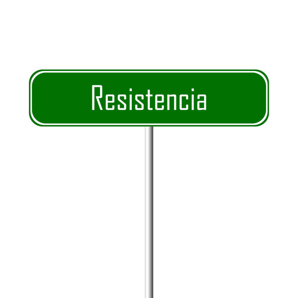 Resistencia Panneau de la ville - nom du lieu
 - Photo, image