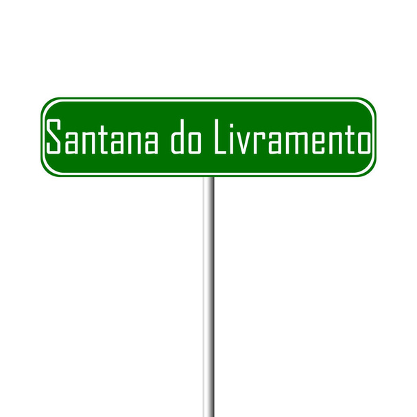 Santana do Livramento Town sign - place-name sign - Photo, Image
