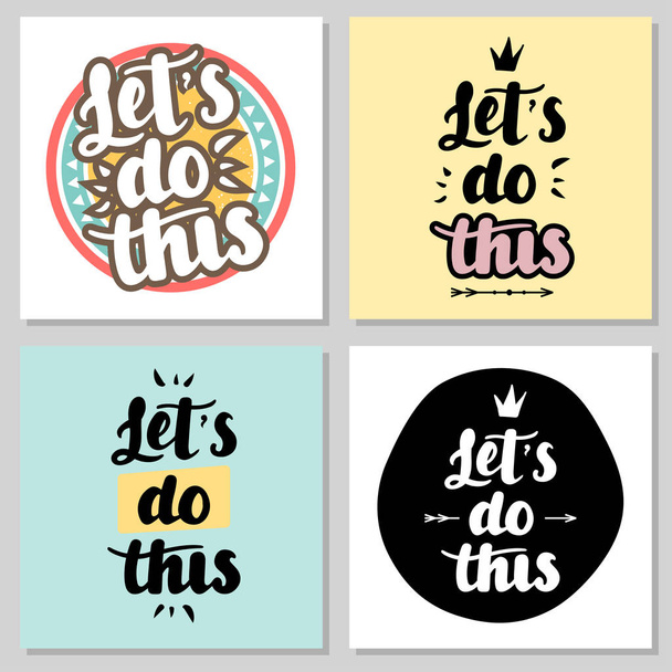 Let s do this hand drawn lettering vector illustration - Vecteur, image
