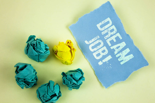 Text sign showing Dream Job Motivational Call. Conceptual photo To work in what you like Fulfilling activities - Photo, Image