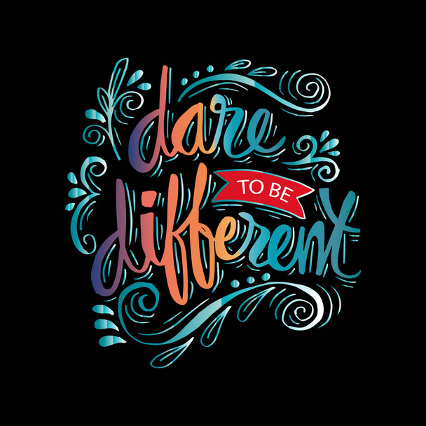 Dare to be different lettering quote. - Photo, Image