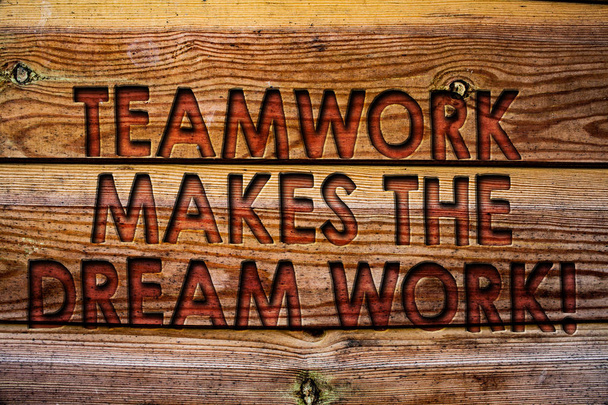 Handwriting text Teamwork Makes The Dream Work Call. Concept meaning Camaraderie helps achieve success Wooden background vintage wood board wild message ideas intentions thoughts - Photo, Image
