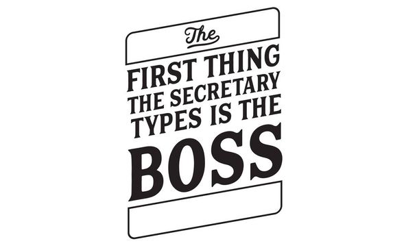 Первое, что печатает секретарь это босс.
. - Вектор,изображение
