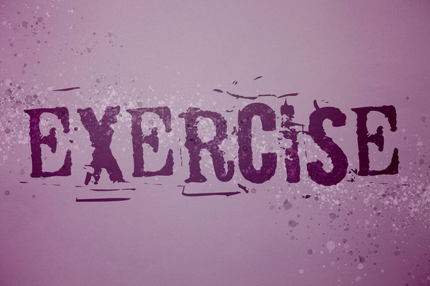 Conceptual hand writing showing Exercise. Business photo text Activity requiring physical effort Bringing into play Training Ideas messages purple background splatters inspiration communicate - Photo, Image