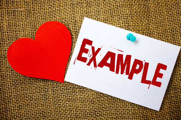 Conceptual hand writing showing Example. Business photo text Illustration Sample Model to follow Guide Explanation For instance Message note jute background red heart letters love grunge idea - Photo, Image