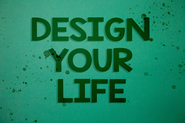 Kirjoitan viestiä, joka näyttää Design Your Life. Business photo showcasing Set plans Elämän tavoitteet Unet hallita Voit tehdä listan Ideat viestit vihreä tausta inspiraatio muistoja ihania ajatuksia
 - Valokuva, kuva