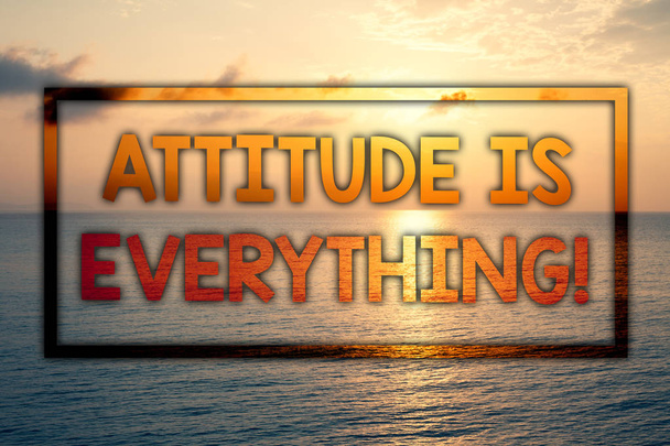 Writing note showing  Attitude Is Everything. Business photo showcasing Personal Outlook Perspective Orientation Behavior Sunset blue beach cloudy sky ideas message thoughts feelings - Photo, Image