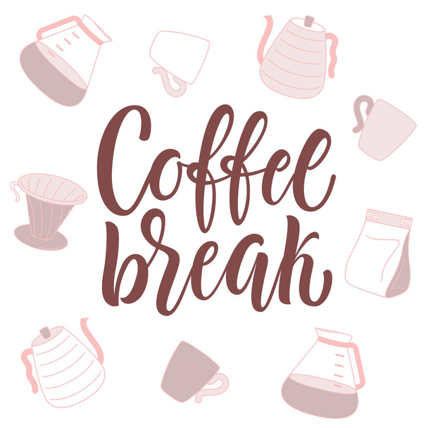 Coffee break lettering and coffee attributes on background. - Wektor, obraz