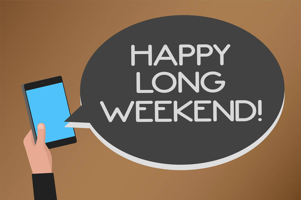 Word writing text Happy Long Weekend. Business concept for wishing someone happy vacation Travel to holiday Mobile text message messenger smart touch typing social media network - Photo, Image