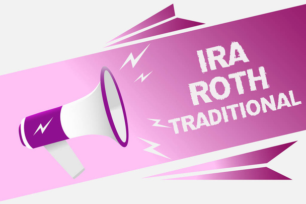 Writing note showing Ira Roth Traditional. Business photo showcasing are tax deductible on both state and federal Loud speaker convey message ideas multiple text lines logo type design - Photo, Image