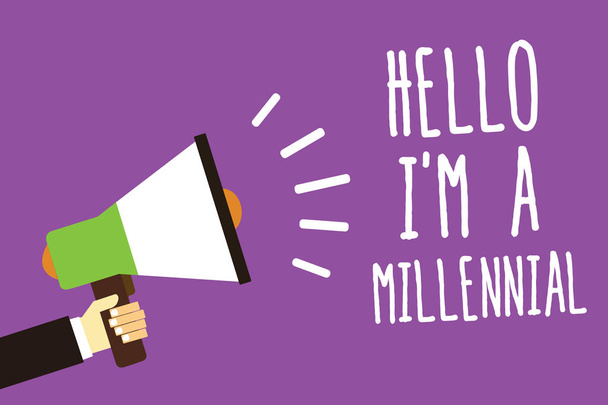Hello I am A Millennial. Бизнес-концепция для лиц, достигших совершеннолетия в текущем веке Звуковая сигнализация
 - Фото, изображение