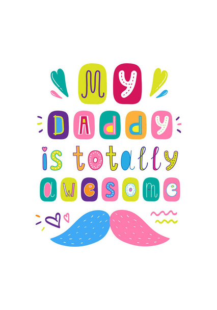 Cartel infantil de letras mi papá es totalmente impresionante
 - Vector, Imagen