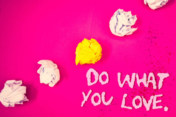 Word writing text Do What You Love.. Business concept for Positive Desire Happiness Interest Pleasure Happy Choice Words pink background crumbled paper notes yellow white diagonal stress - Photo, Image
