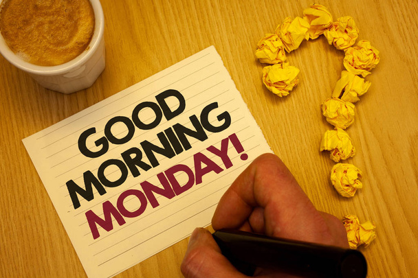 Pisanie, Wyświetlono Good Morning poniedziałek motywacyjne wywołać pojęciowy ręcznie. Biznes zdjęcie formacie prezentującym szczęśliwy pozytywności energetyczne śniadanie drewniane pulpitu ręka trzymać marker stronę kawy znak zapytania - Zdjęcie, obraz