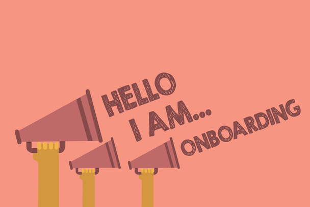 Writing note showing Hello I Am... Onboarding. Business photo showcasing telling person that you are on ship or plane Hands holding megaphones loudspeaker important message pink background - Photo, Image