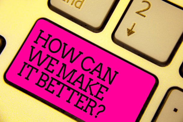 Wie können wir es besser machen? Business-Konzept für die Frage, wie die Verbesserung der Qualität des Produkts Tastatur rosa Schlüssel Absicht schaffen Computer Computing Reflexionsdokument - Foto, Bild