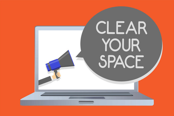 Writing note showing Clear Your Space. Business photo showcasing Clean office studio area Make it empty Refresh Reorganize Network message social media issue public speaker declare announcement - Photo, Image
