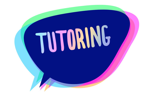 Handwriting text writing Tutoring. Concept meaning An act of a person employed to administer knowledge to someone Speech bubble idea message reminder blue shadows important intention saying - Photo, Image