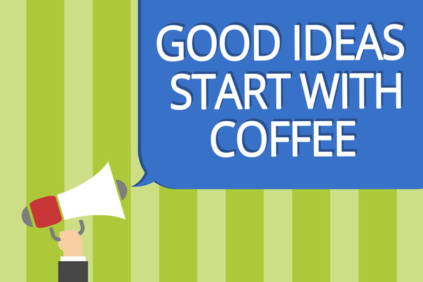 Написання тексту хороші ідеї починаються з кави. Бізнес-концепція для любителів кофеїну починається день з того, щоб зробити більше Чоловік тримає мегафон гучномовця мовою міхур повідомлення голосно
 - Фото, зображення