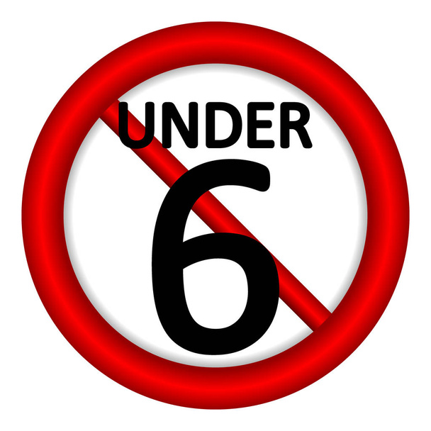 6 age restriction sign. - Foto, Imagen