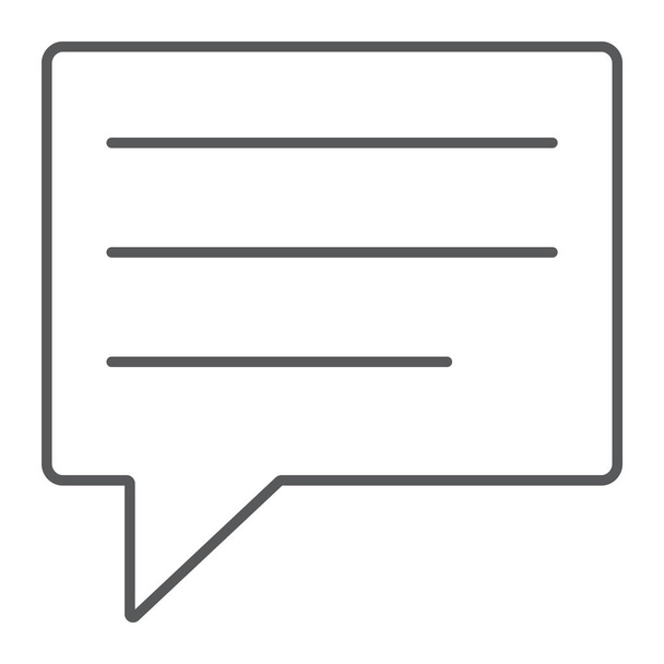 Mensaje de texto icono de línea delgada, diálogo y chat, signo messgae burbuja soeech, gráficos vectoriales, un patrón lineal sobre un fondo blanco, eps 10
. - Vector, Imagen