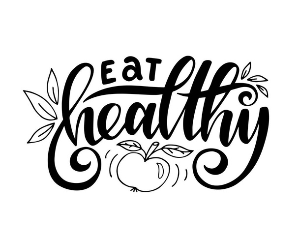 Eat healthy.Inspirational quote.Hand drawn illustration with hand lettering.  - Vettoriali, immagini