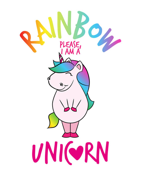 Rainbow please, I am a unicorn' funny vector text quotes and unicorn drawing. Lettering poster or t-shirt textile graphic design. / Cute fat girl horse character illustration on isolated background. - Vektör, Görsel