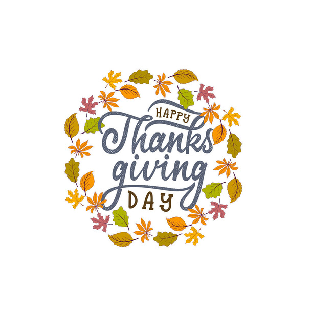 Hand drawn Happy Thanksgiving typography poster. Celebration text with leaves for postcard, icon or badge. Vector calligraphy lettering holiday quote - Vector, Image