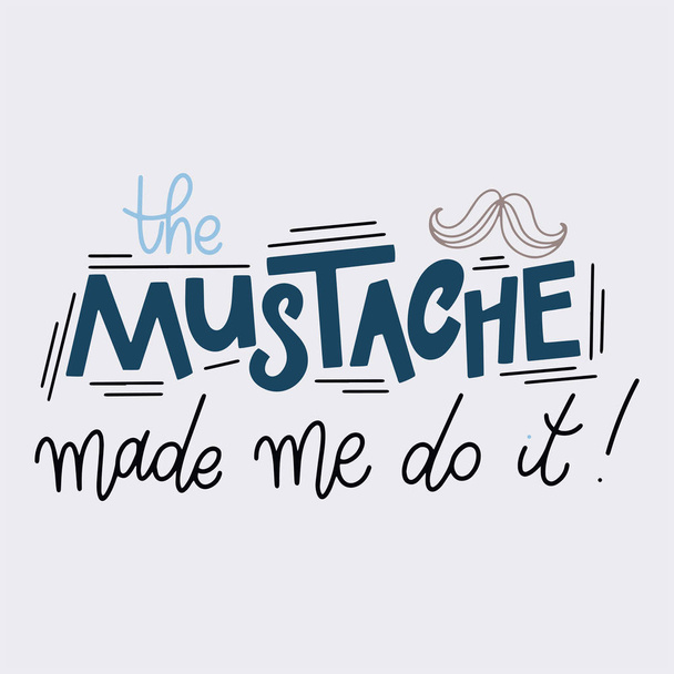 Movember pharses. Promotion and motivation quotes. Lettering typography - Vecteur, image
