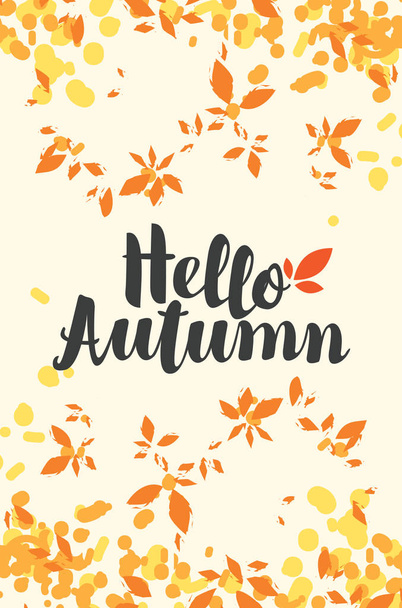 Vector illustration with calligraphic inscription Hello Autumn and colorful autumn leaves. Can be used for flyers, banners or posters - ベクター画像