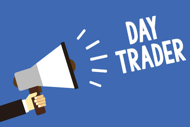 Handwriting text writing Day Trader. Concept meaning A person that buy and sell financial instrument within the day Man holding megaphone loudspeaker blue background message speaking loud - Photo, Image